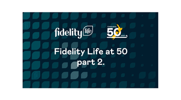 Fidleity Life At 50!